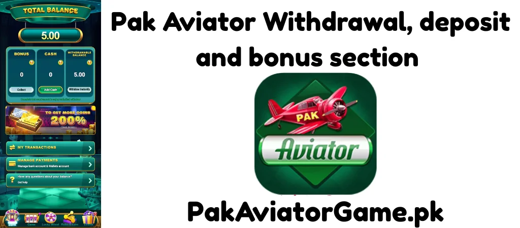 Pak Aviator Withdrawal, deposit and bonus section